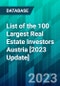 List of the 100 Largest Real Estate Investors Austria [2023 Update] - Product Thumbnail Image